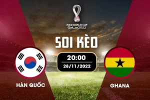 Soi kèo bảng H World Cup: Hàn Quốc vs Ghana