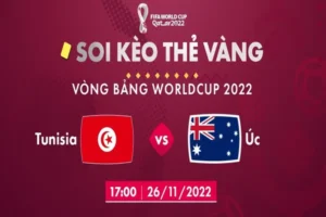 Soi kèo bảng D World Cup: Tunisia vs Australia