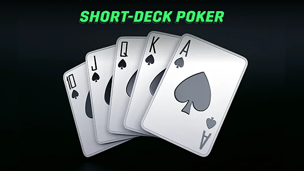 Giới thiệu Short Deck Poker.